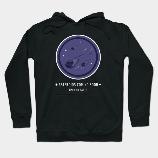 Asteroids coming soon Hoodie by AuraNova